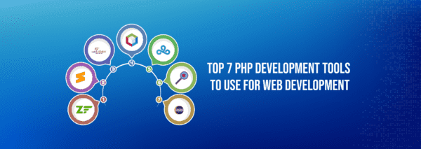 Top 7 PHP Development Tools To Use For Web Development - Internet Soft