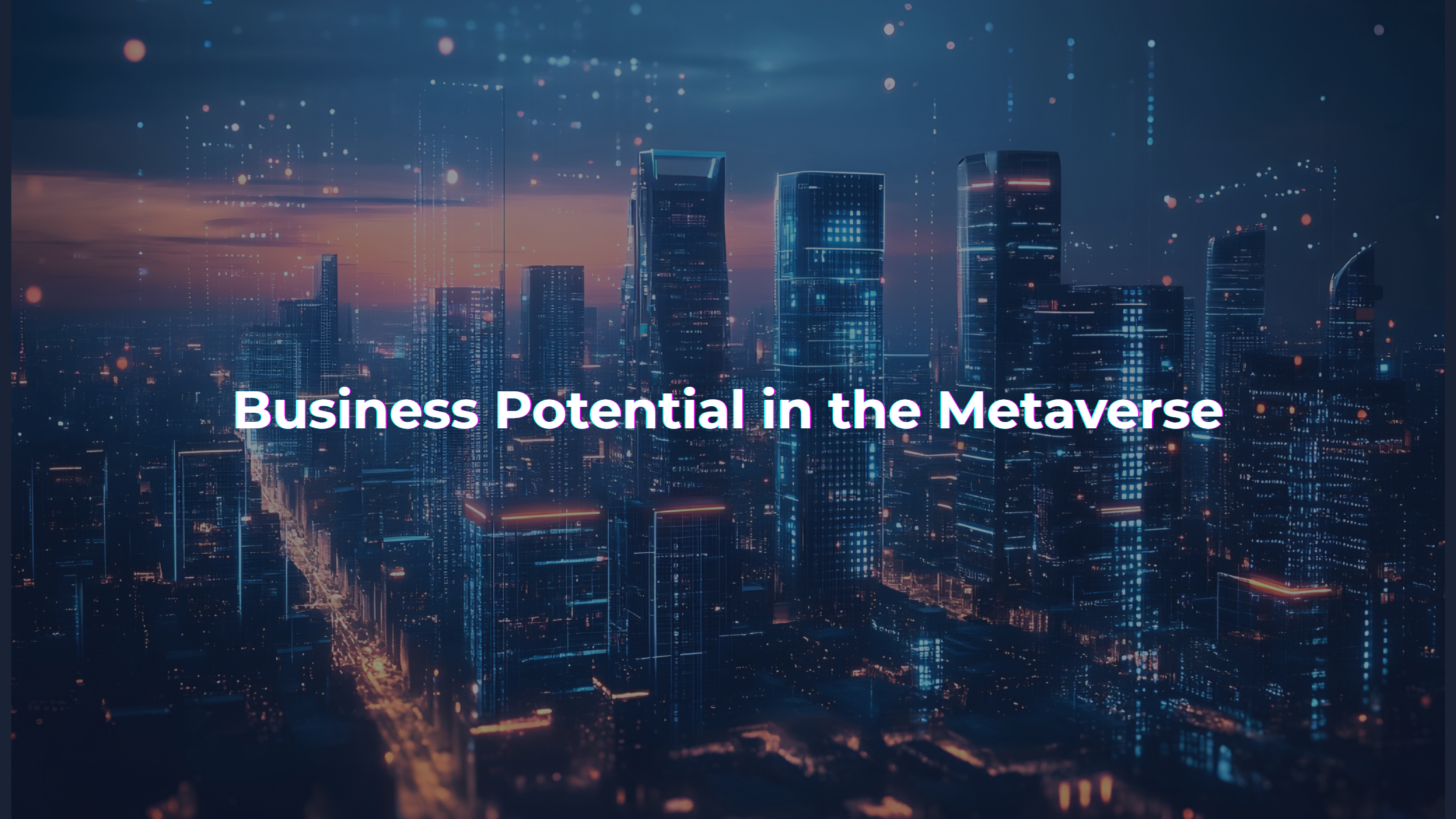 Business Potential in the Metaverse