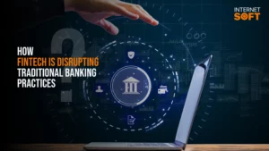 Neo Banking: How Fintech is Disrupting Traditional Banking Practices