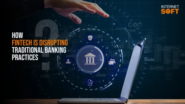 Neo Banking: How Fintech is Disrupting Traditional Banking Practices