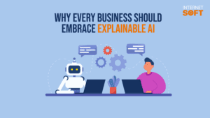 Why Every Business Should Embrace Explainable AI