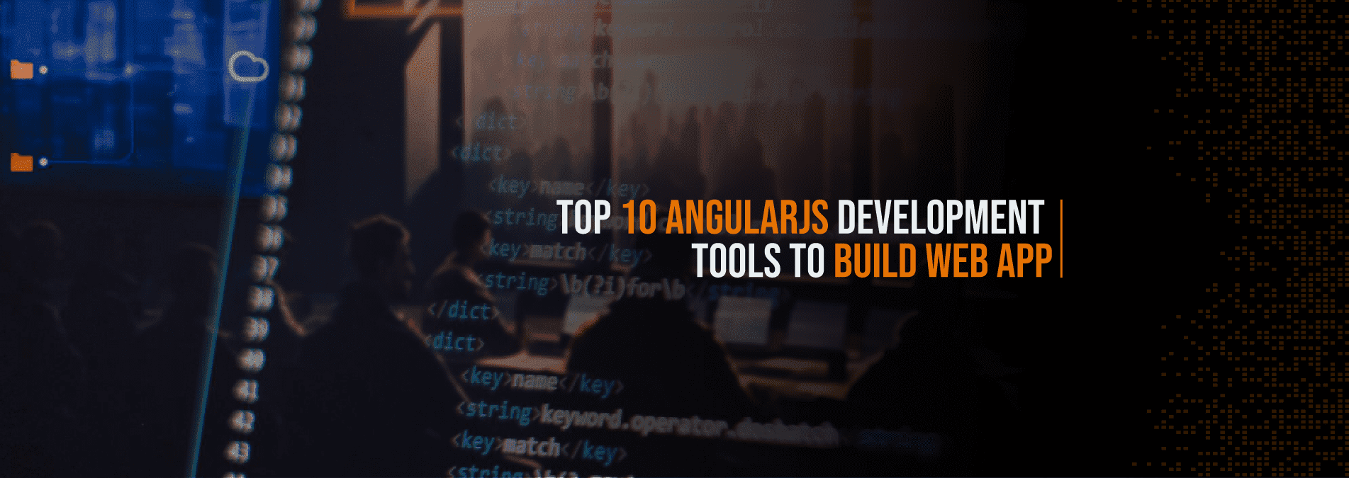 Top-10-AngularJS-Development-Tools-to-Build-Web-App - Internet Soft