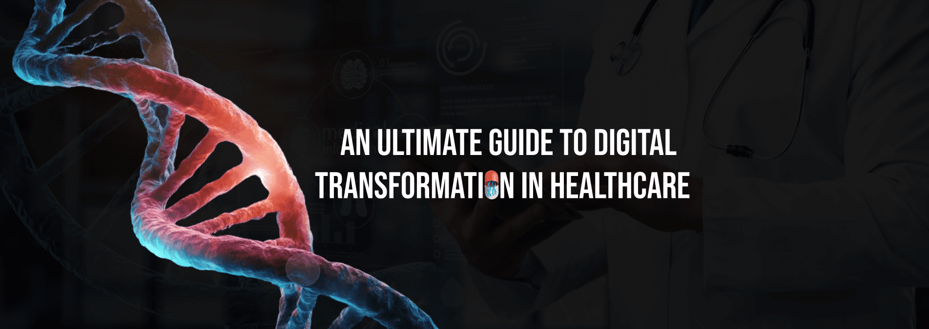 An Ultimate Guide to Digital Transformation in Healthcare - Internet Soft