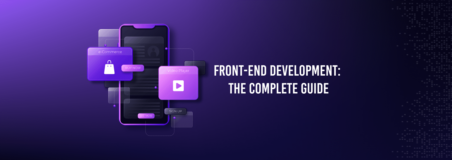 Front-End Development: The Complete Guide - Internet Soft