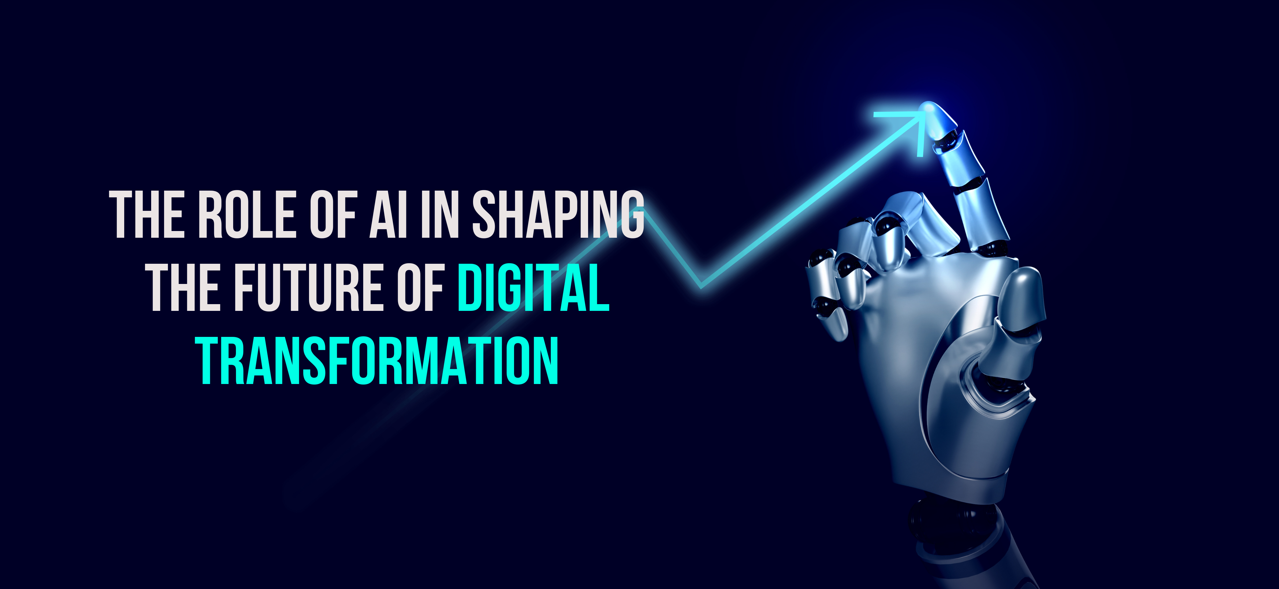 The Role of AI in Shaping the Future of Digital Transformation - Internet Soft