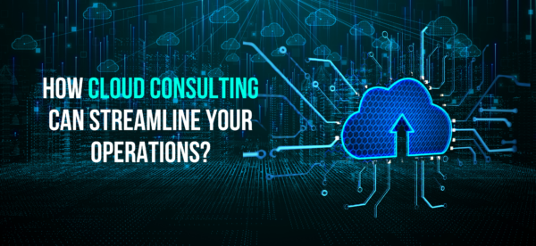 How Cloud Consulting Can Streamline Your Operations - Internet Soft