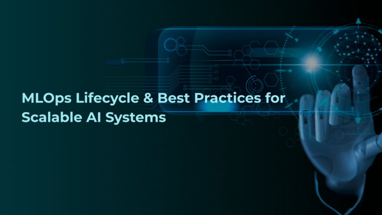 MLOps Lifecycle & Best Practices for Enterprise AI